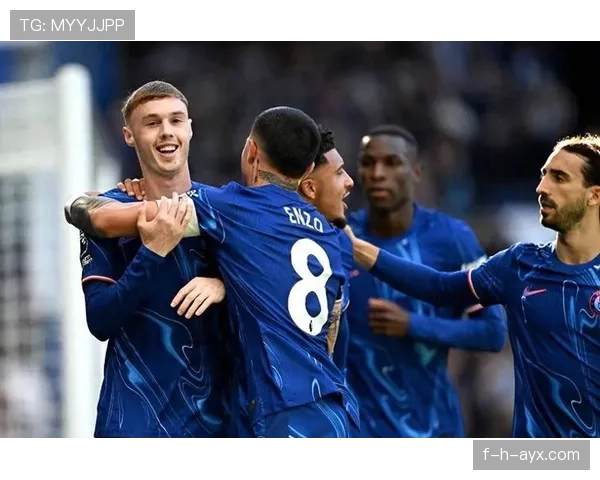 帕尔默延续火热状态，助球队剑指联赛新高