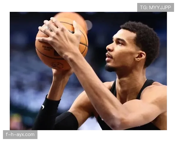 文班亚马挡拆拉开空间提升球队进攻效率明显